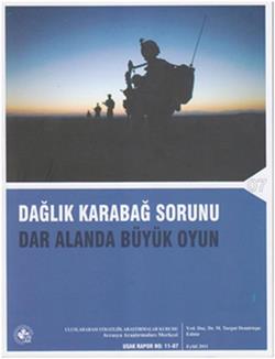 Dağlık Karabağ Sorunu Dar Alanda Büyük Oyun