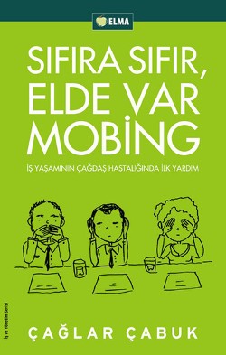 Sıfıra Sıfır Elde Var Mobing