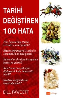 Tarihin Akışında 101 Tökezleme