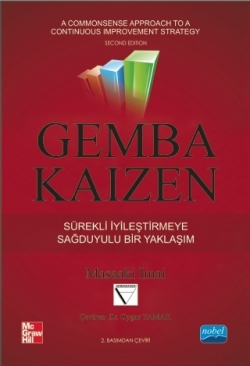 Gemba Kaizen Sürekli İyileştirmeye Sağduyulu bir Yaklaşım