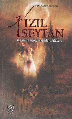 Kızıl Şeytan İbrahim Peygamber in İntikamı