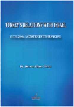 Turkey s Relations With Israel In The 2000s A Constructivist Perspective