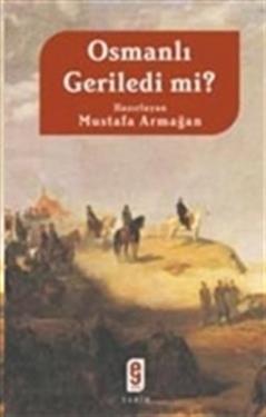 Osmanlı Geriledi mi