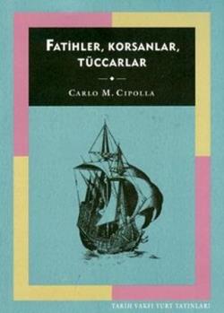 Fatihler Korsanlar Tüccarlar