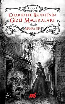 Charlotte Bronte nin Gizli Maceraları Manastır Özel Seri