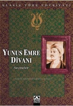 Yunus Emre Divanı Seçme Şiirler
