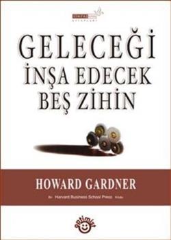 Geleceği İnşa Edecek Beş Zihin
