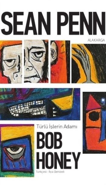 TÜRLÜ İŞLERİN ADAMI BOB HONET ALAKARGA