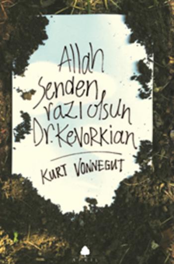 Allah Senden Razı Olsun Dr Kevorkian