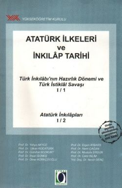 Atatürk İlkeleri ve İnkılap Tarihi Türk İnkılabı nın Hazırlık Dönemi ve Türk İstiklal Savaşı I 1 Atatürk İnkılapları I 2