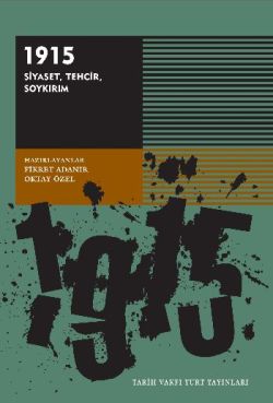 1915 Siyaset Tehcir Soykırım