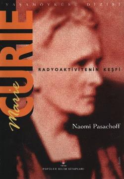 Marie Curie ve Radyoaktivite Bilimi