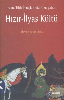 Hızır Yahut Hızır İlyas Kültü