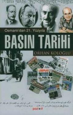 Osmanlı dan 21 Yüzyıla Basın Tarihi