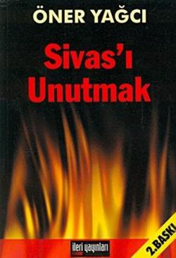 Sivas ı Unutmak