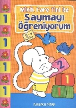 Minik Fare Tini ile Saymayı Öğreniyorum Turuncu Kitap 3 Yaş Üstü