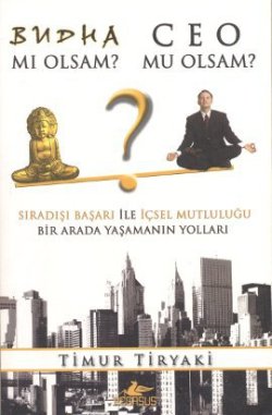 Budha mı Olsam Ceo mu Olsam