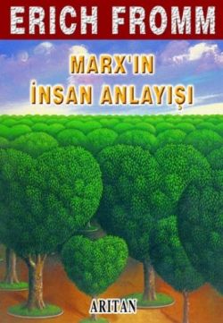 Marx ın İnsan Anlayışı