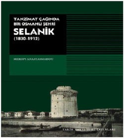Selanik 1830 1912 Tanzimat Çağında Bir Osmanlı Şehri