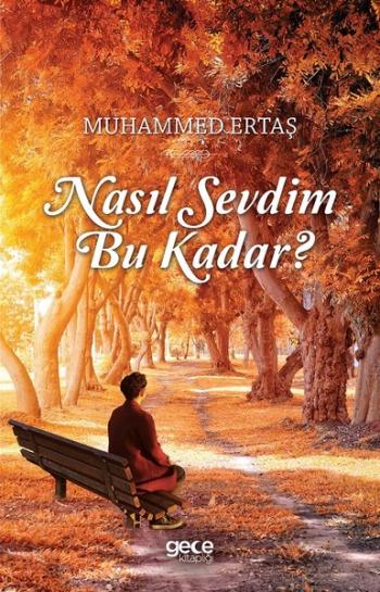 Nasıl Sevdim Bu Kadar