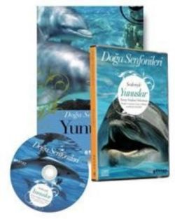 Doğa Senfonileri Yunuslar Senin Seçimin Yunuslar