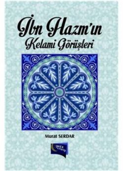 İbn Hazm ın Kelami Görüşleri