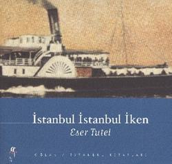 İstanbul un Unutulmayan Gemileri