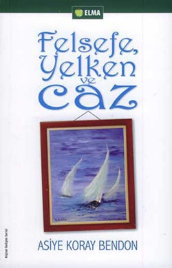 Felsefe Yelken ve Caz
