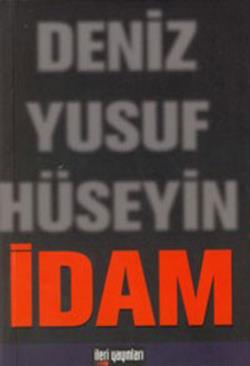 İdam Deniz Yusuf Hüseyin