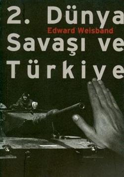 2 Dünya Savaşı ve Türkiye