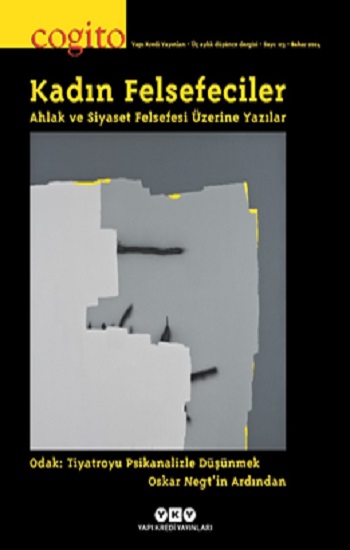 Cogito 113 Kadın Felsefeciler Ahlak ve Siyaset Felsefesi Üzerine Yazılar