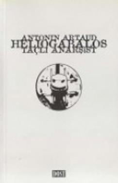Taçlı Anarşist Heliogabalos