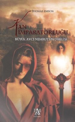 Kan İmparatorluğu Büyük Avcı Nemrut un Dirilişi