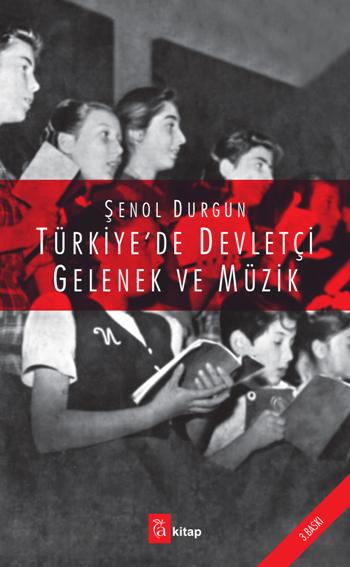 Türkiye de Devletçi Gelenek ve Müzik