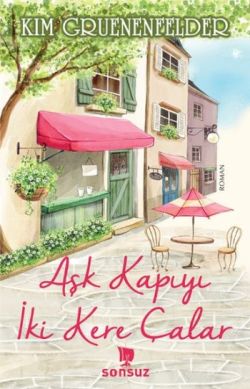 Aşk Kapıyı İki Kere Çalar Kim Gruenenfelder 1 Baskı