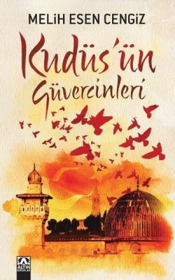 Kudüsün Güvercinleri Melih Esen Cengiz 83 İndirim