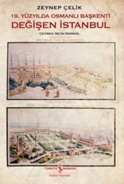 19 Yüzyılda Osmanlı Başkenti Değişen İstanbul