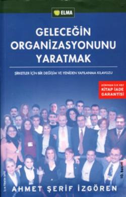 Geleceğin Organizasyonunu Yaratmak