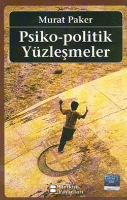 Psiko politik Yüzleşmeler