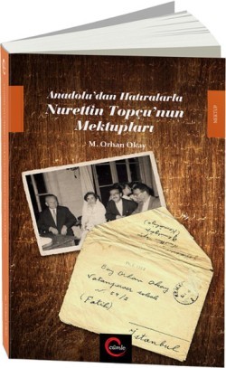 Anadolu dan Hatıralarla Nurettin Topçu nun Mektupları