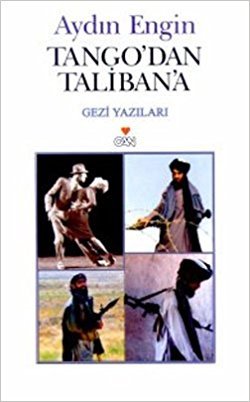 Tango dan Taliban a Gezi Yazıları