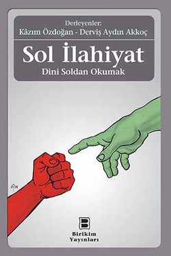 Sol İlahiyat Dini Soldan Okumak