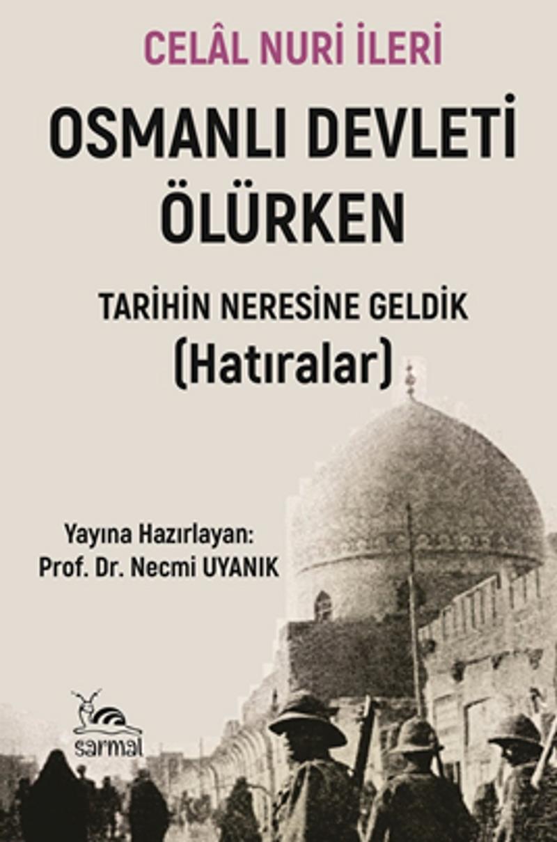 Osmanlı Devleti Ölürken