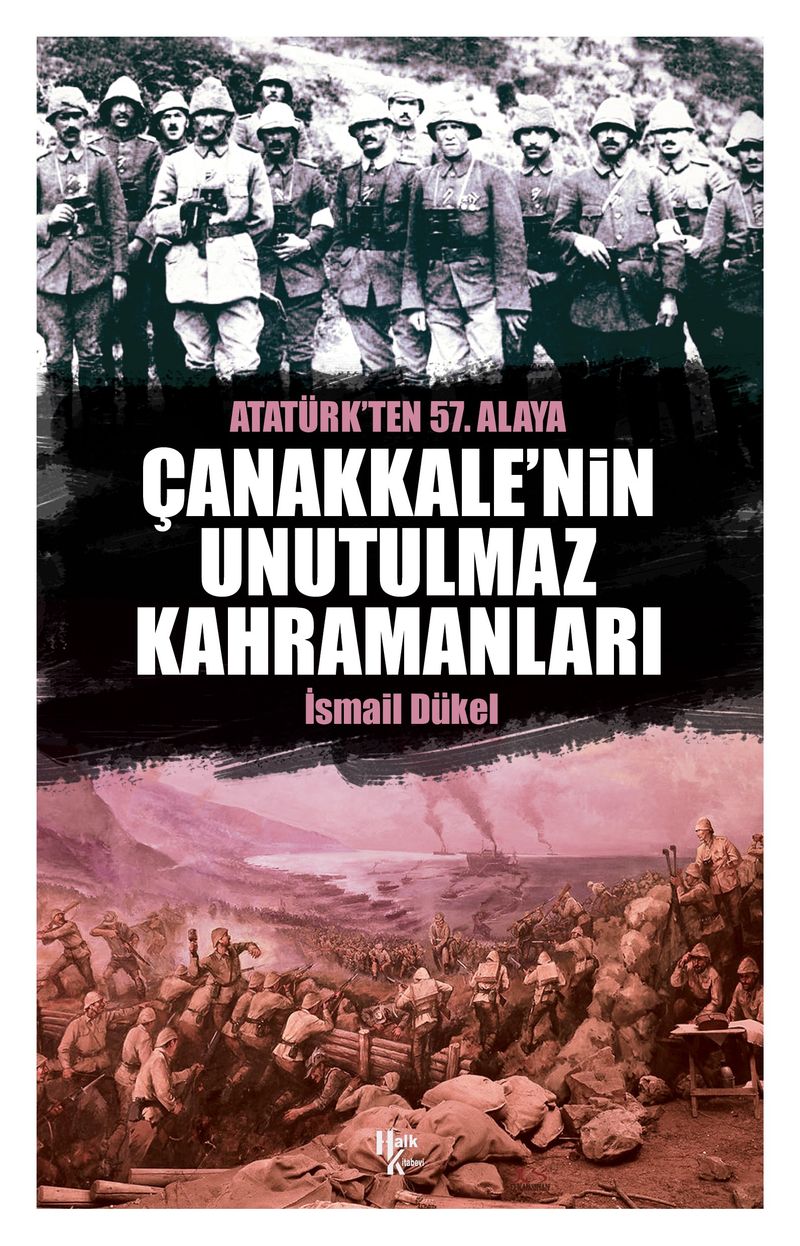 Çanakkale nin Unutulmaz Kahramanları