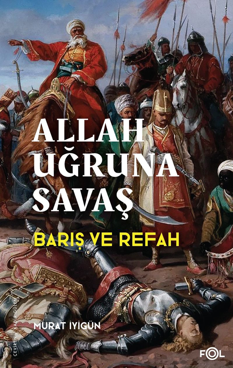 Allah Uğruna Savaş Avrupa nın Sosyoekonomik Evriminde Osmanlı nın Rolü