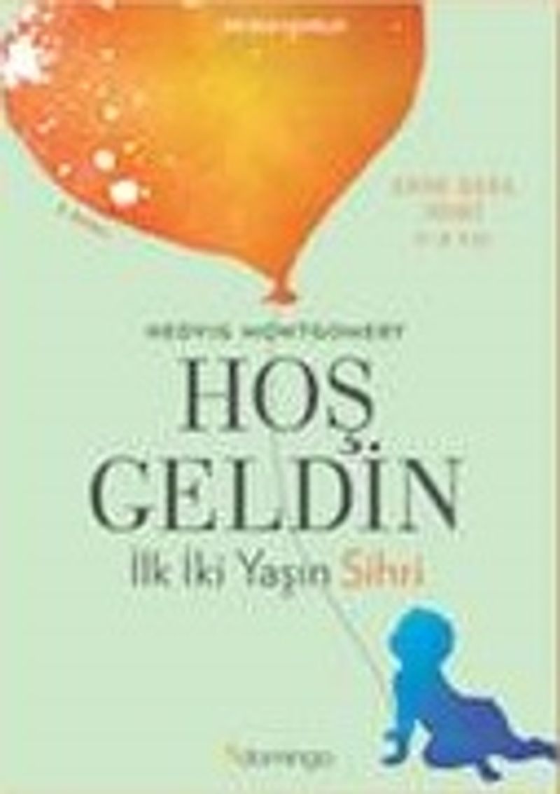 Hoş Geldin İlk İki Yaşın Sihri