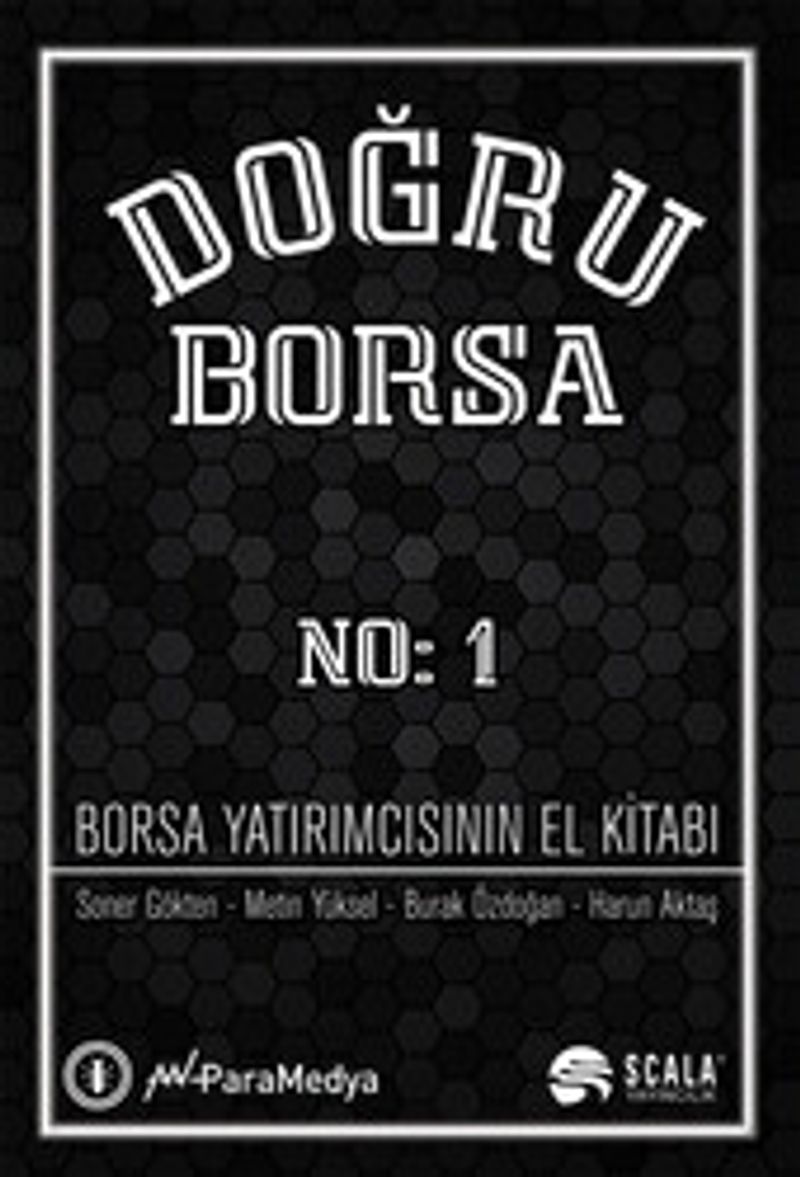 Doğru Borsa Borsa Yatırımcısının El Kitabı No 1