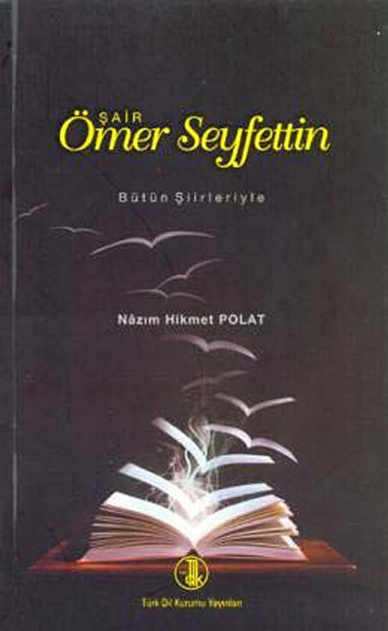 Şair Ömer Seyfettin Bütün Şiirleriyle