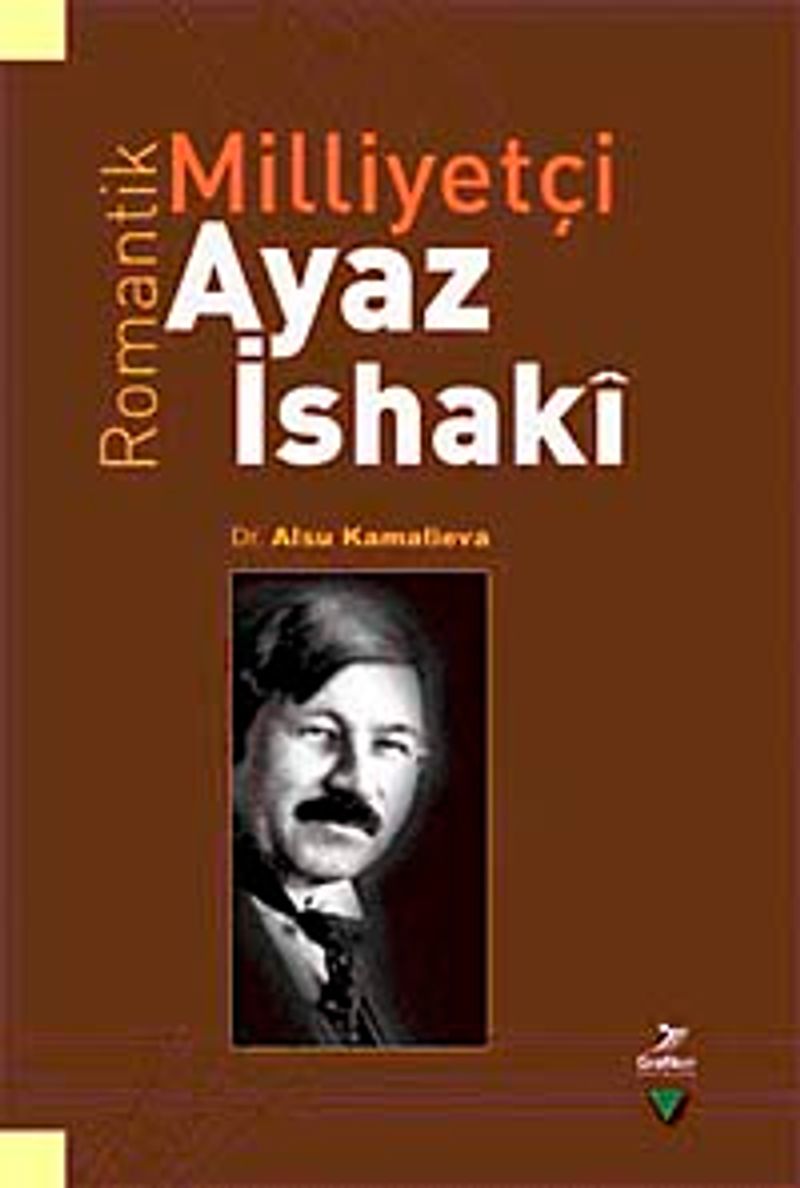 Romantik Milliyetçi Ayaz İshaki