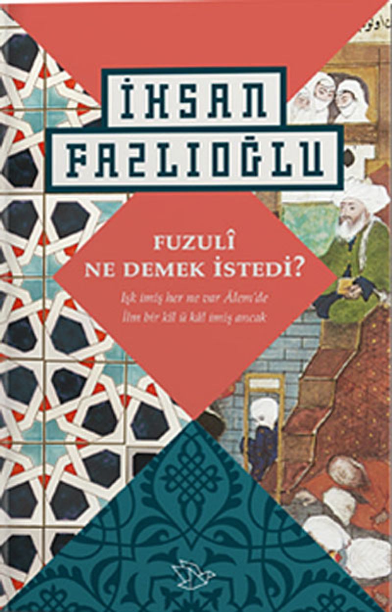 Fuzuli Ne Demek İstedi
